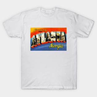 Greetings from Atlanta, Georgia - Vintage Large Letter Postcard T-Shirt